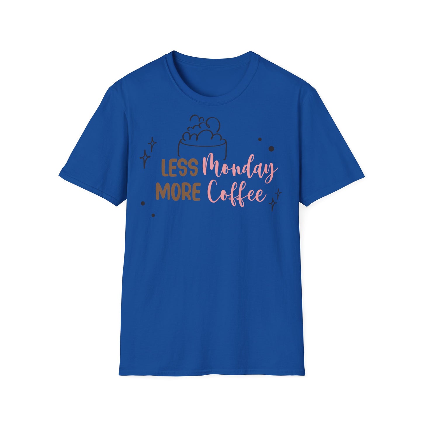 Less Monday More Coffee T-shirt