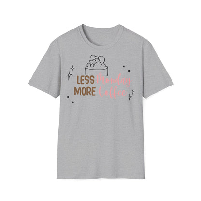 Less Monday More Coffee T-shirt