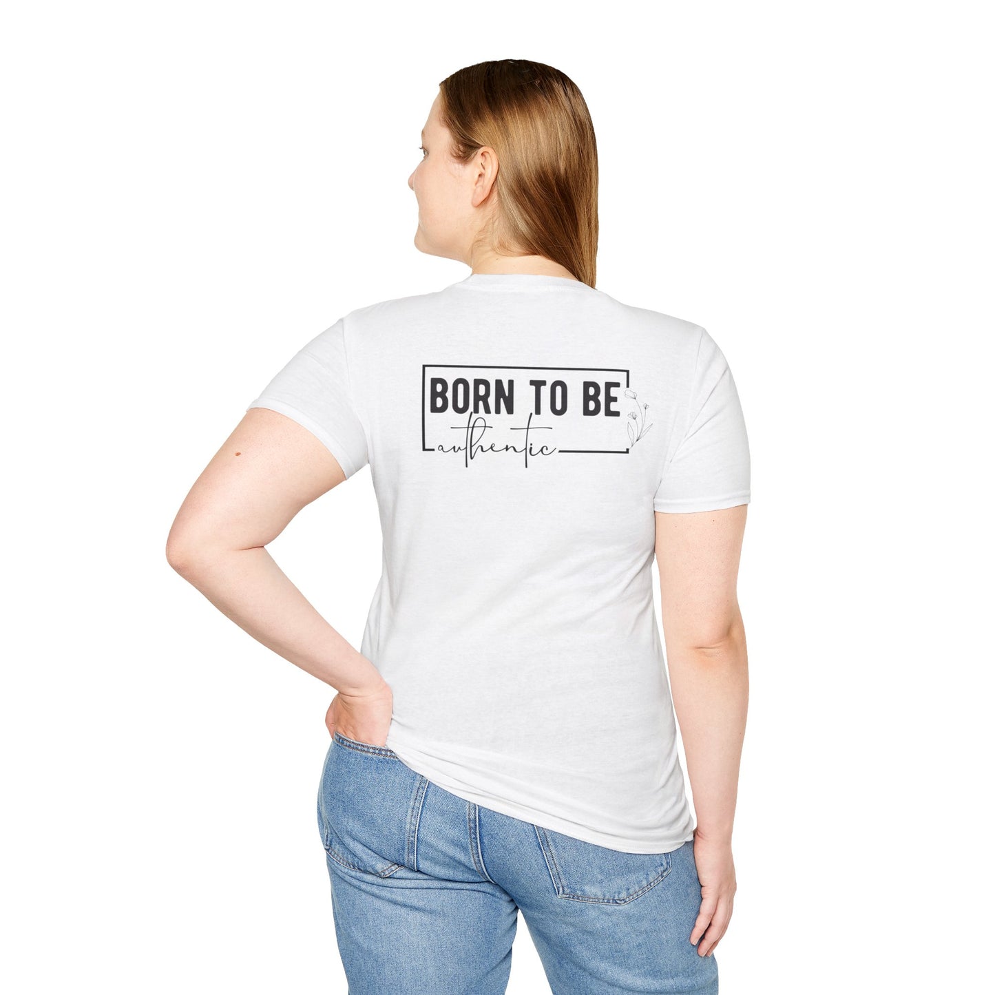 Born to be Authentic T-shirt