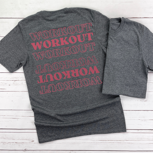 Workout Workout T-shirt