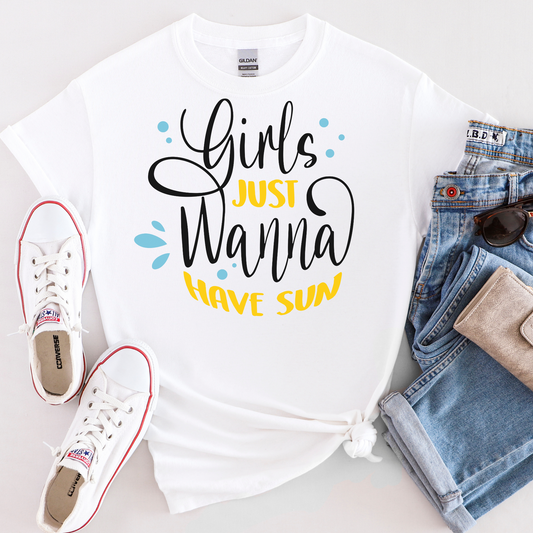 Girls just wanna have sun T-shirt