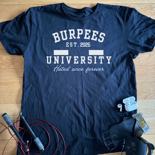 Burpees university T-shirt