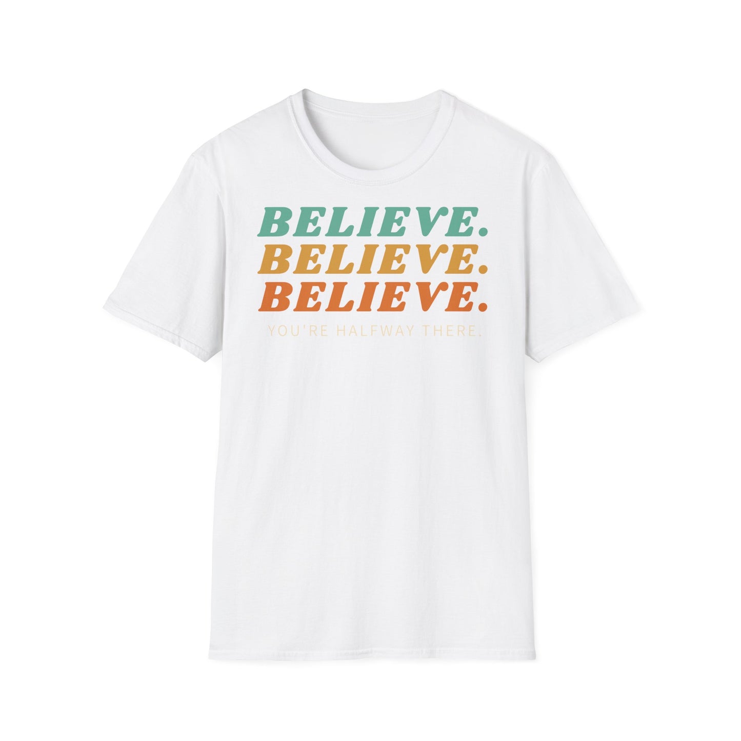 Believe T-shirt