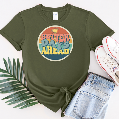 Better days T-shirt