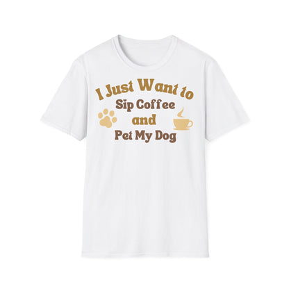 I just want to sip Coffee T-shirt