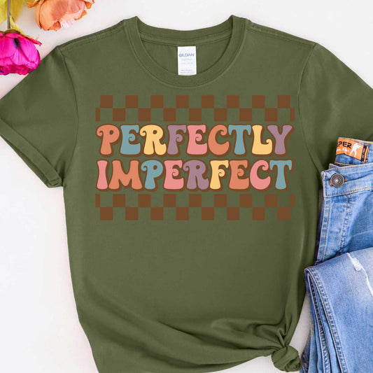 Perfectly Imperfect t-shirt