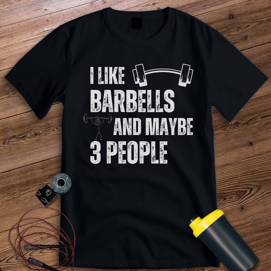 I like barbells T-shirt