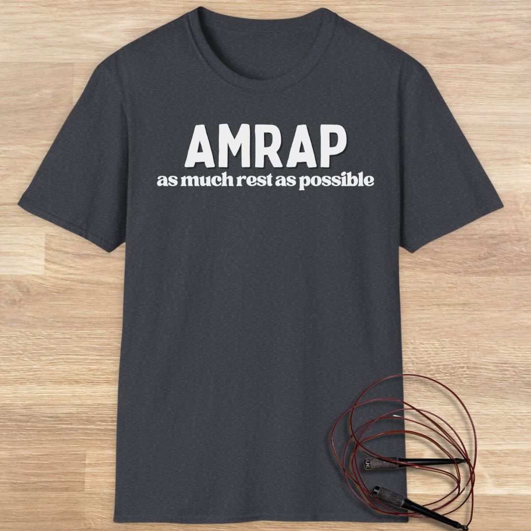 AMRAP as much rest as possible T-shirt