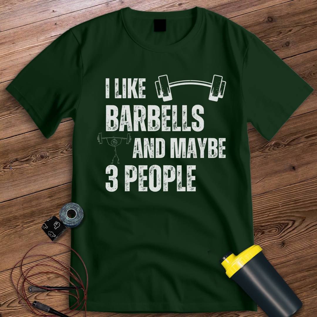 I like barbells T-shirt