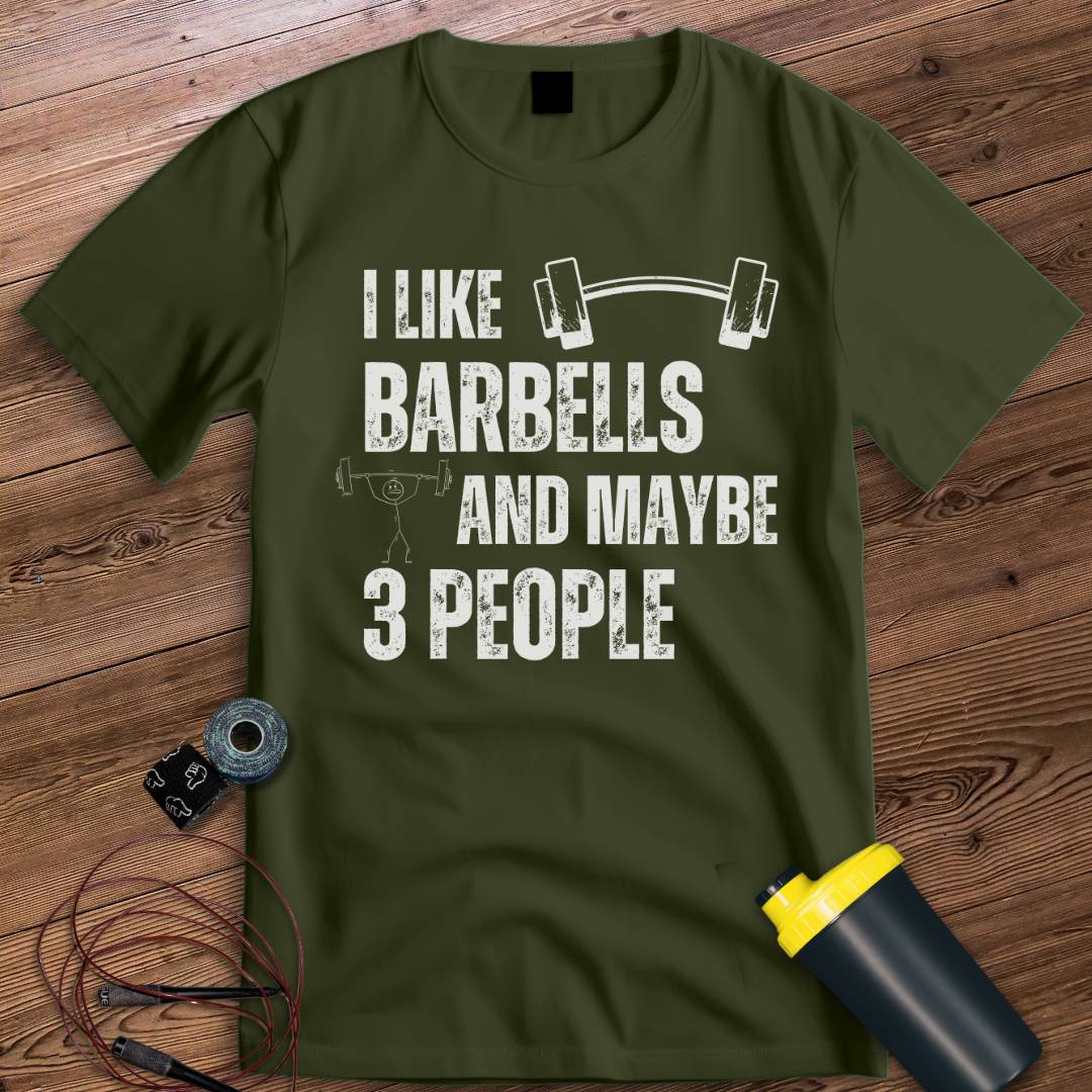 I like barbells T-shirt