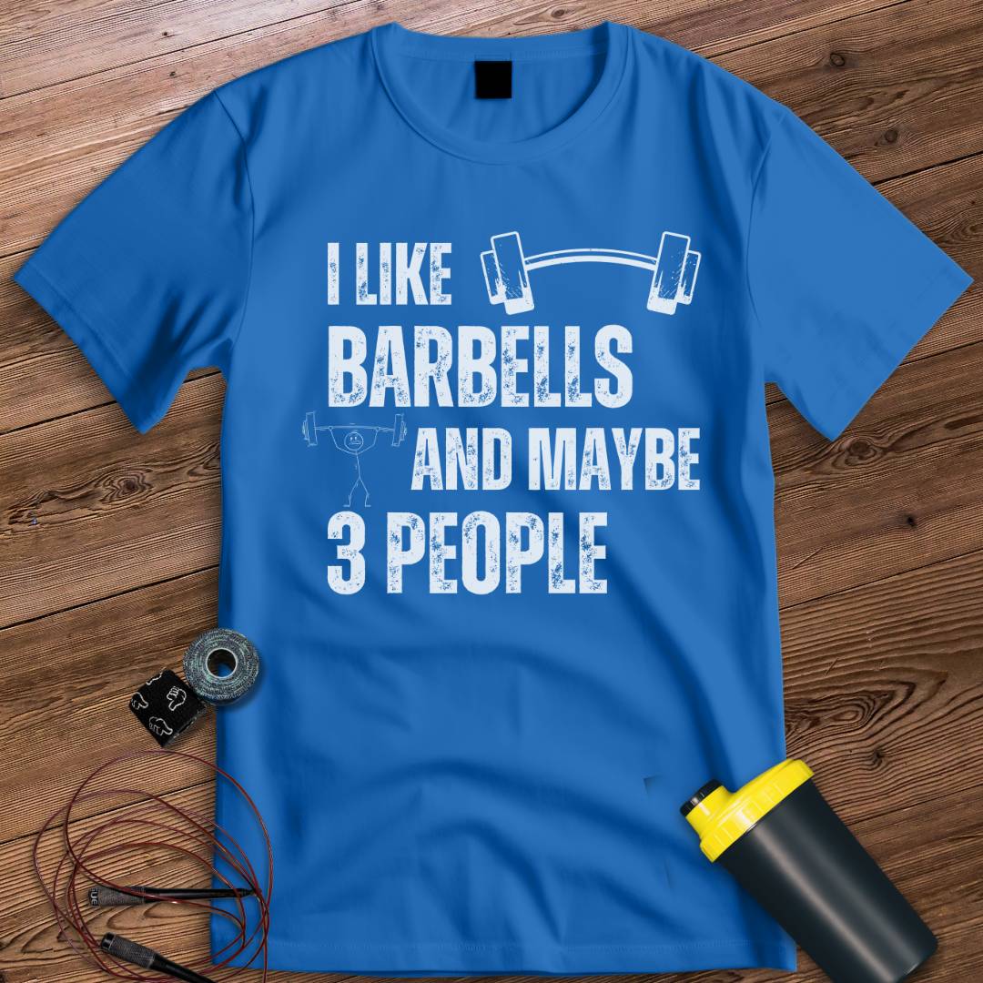 I like barbells T-shirt