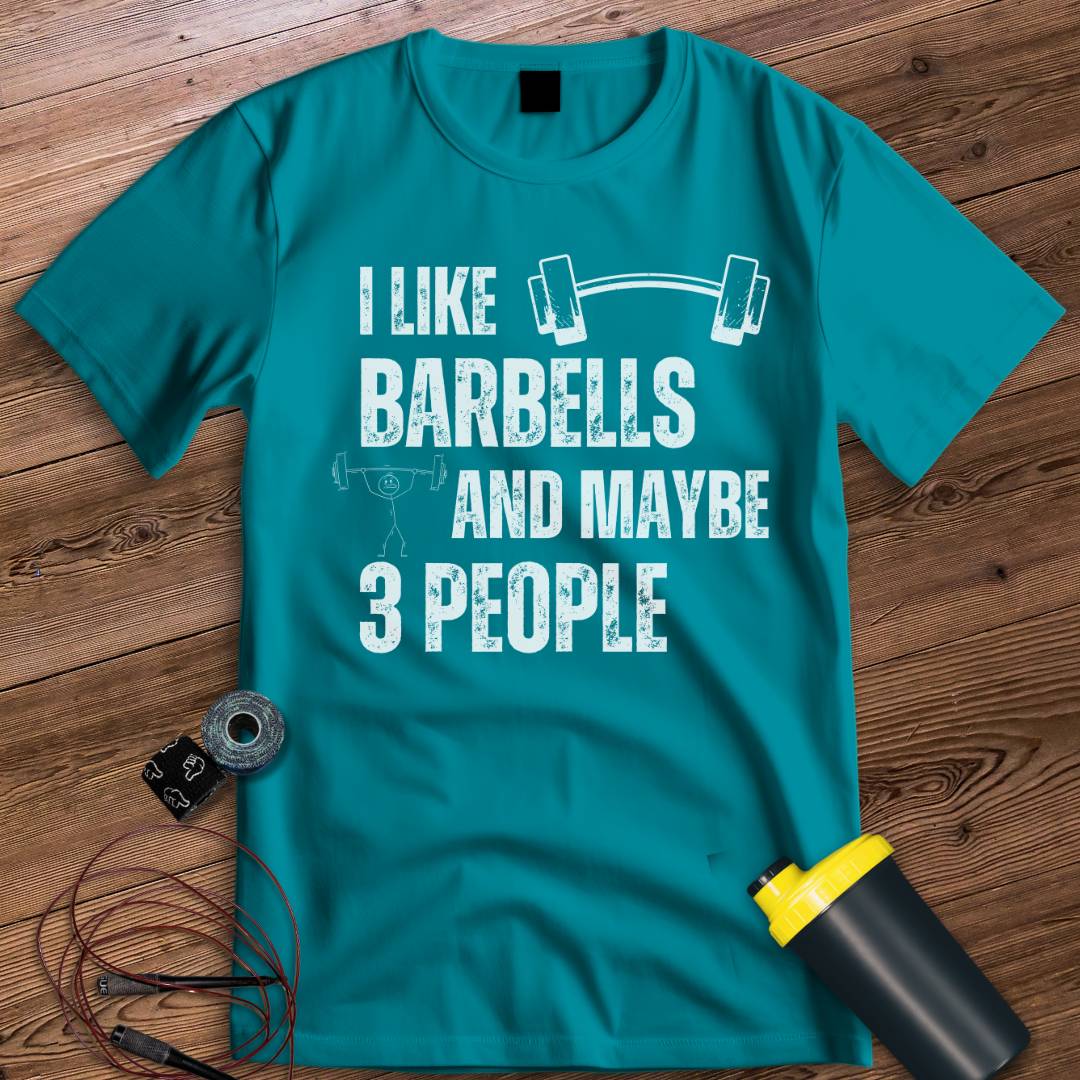 I like barbells T-shirt